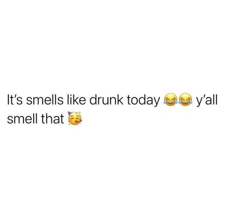 Drinking Funny Quotes, Baddie Birthday Quotes, Get Drunk Quotes, Drinking Tweets, Birthday Tweets For Me, Drunk Tweets, Funny Drunk Quotes, Birthday Quotes For Me, Serious Quotes