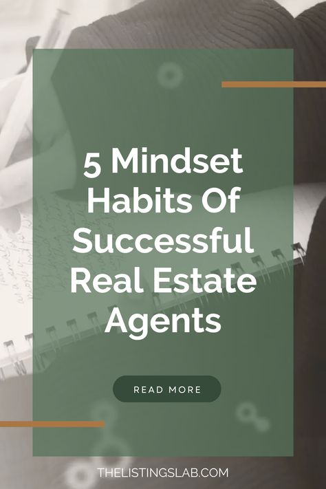 Do you want to be a successful real estate agent? Check out these five mindset habits that all of the top performers in real estate have in common. Mastering your mindset is key is one of the most important ingredients to growing and scaling your real estate business. Learn how in this post! Real Estate Motivation, Becoming A Real Estate Agent, Successful Real Estate Agent, Real Estate Agent Website, School Marketing, Real Estate Exam, Business Strategy Management, Sales Ideas, Real Estate Marketing Strategy