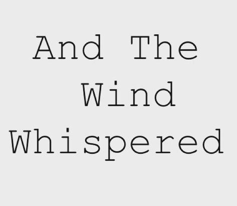 Breeze Quotes, Listen To The Silence, Aquarius Aesthetic, Blowin' In The Wind, Summer Wind, Air Element, Wind In My Hair, Blowing In The Wind, Winter Cottage