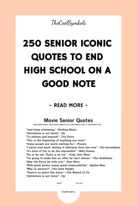 Find 250 senior iconic quotes to end high school on a good note. Funny, inspiring, and heartfelt quotes are excellent for your yearbook or graduation. High School Yearbook Quotes Funny, Iconic Graduation Quotes, Senior Yearbook Ads From Parents Quotes, Silly Senior Quotes, Good Senior Quotes Inspirational, Simple Senior Quotes, Tangled Senior Quotes, Cute Yearbook Quotes, High School Graduation Quotes Wise Words