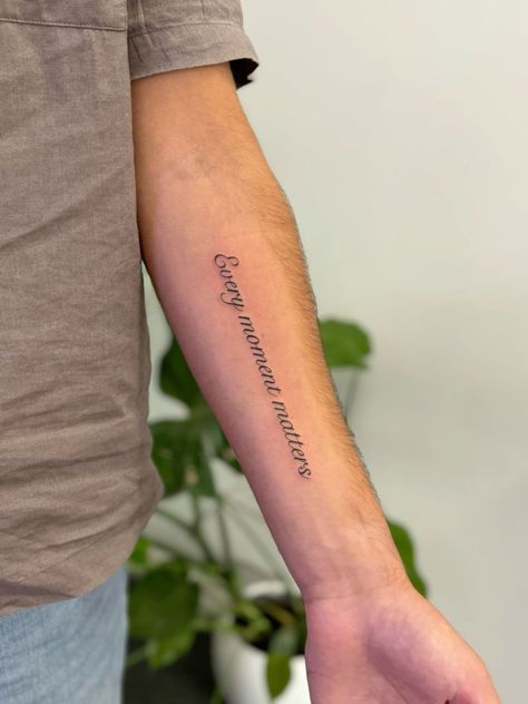 Underarm Tattoo, Every Moment Matters, Tattoos Men, Men's Small Tattoo, Word Tattoos, Black Tattoos, Small Tattoos, Tattoos For Guys, Tattoo Designs