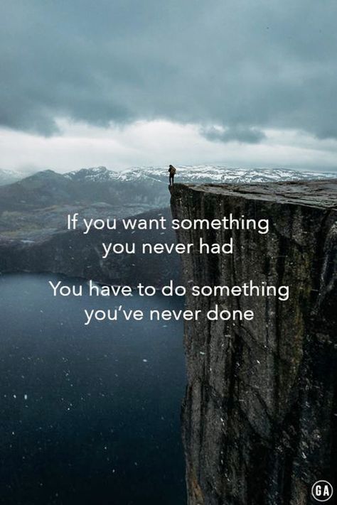 [QUOTE] "If you want something you've never had, then you need to do something you've never done." Good Quotes, Great Inspirational Quotes, Trening Fitness, Dream Quotes, A Quote, Inspirational Quotes Motivation, Great Quotes, Picture Quotes, Inspirational Words