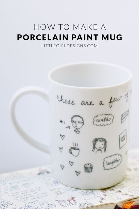 Tips on How to Make a Porcelain Paint Mug - Here are some tips on how to use porcelain paint pens to make a personalized mug that lasts! at littlegirldesigns.com Paint Mug, Porcelain Pens, Porcelain Paint, Trending Crafts, Sharpie Crafts, Sharpie Art, Painted Mugs, Personalized Mug, Porcelain Mugs