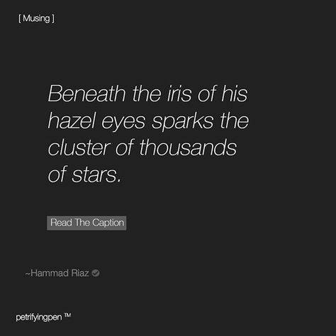 Him His Smile His Eyes Quote, Qoutes About Hazel Eyes, His Hazel Eyes Quotes, You With The Dark Curls You With The Watercolour Eyes, He Poems, Hazel Eye Quotes, Quotes About Hazel Eyes, Hazel Eyes Poem, Celestial Poetry