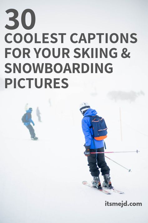 30 Coolest Snowboarding And Skiing Captions For Your Winter Instagram Picture #ski #snowboard #winter #wintercaptions #winterquotes Winter Captions For Instagram, Winter Instagram Captions, Snowboarding Quotes, Horimiya Miyamura, Snowboarding Pictures, Snowboarding Aesthetic, Skiing Quotes, Skiing Humor, Ski Pictures