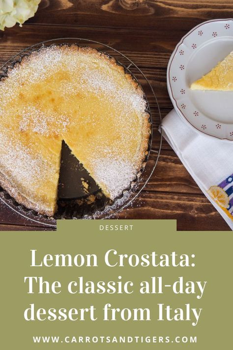 Recipe for a Lemon Crostata from Italy Lemon Custard Filling, Lemon Custard Tart, Lemon Curd Pie, Lemon Custard Pie, Lemon Desserts Easy, Crostata Recipe, Lemon Tart Recipe, Lemon Custard, Custard Cake