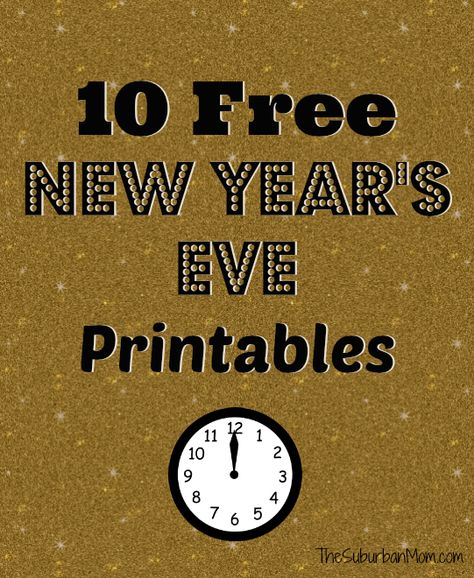 10 New Year’s Eve Free Printables ~ Signs, Tags, Activity Pages, Props & More New Years Eve Printables, New Year Props, Happy New Year Signs, New Year's Eve Crafts, New Year Printables, Kids New Years Eve, New Year's Eve Activities, New Years Eve Games, New Years Eve Day