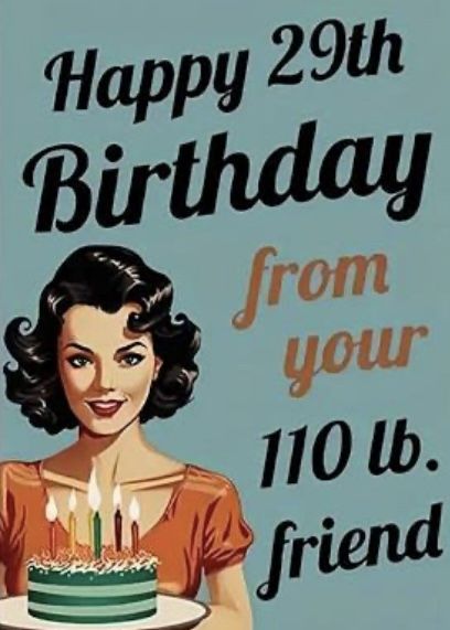 Birthday Wishes Friend, Happy 29th Birthday, Sarcastic Birthday, Birthday Wishes For Him, Birthday Wishes For Friend, 29th Birthday, Happy Birthday Messages, Birthday Printables, Happy Birthday Greetings