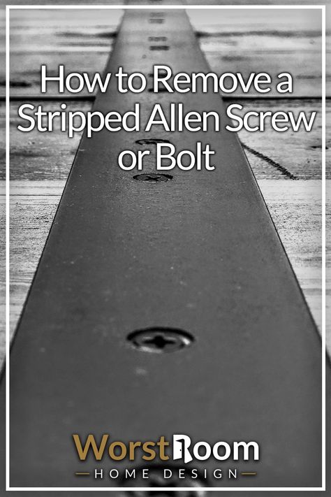 How to Remove a Stripped Allen Screw or Bolt Stripped Screw Hacks, How To Get A Stripped Screw Out, How To Remove Stripped Screws, Stripped Screw Removal, Remove Stripped Screw, Bed Frame Legs, Garage Projects, Stripped Screw, What To Use