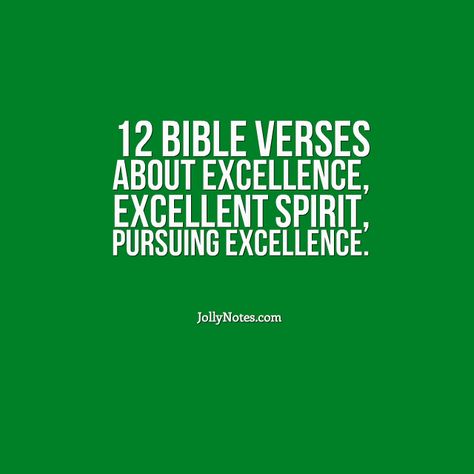 Spirit Of Excellence, Excellence Quotes, Encouraging Bible Verses, Inspirational Scripture, Christian Bible Verses, Daily Bible Verse, Inspirational Bible Verses, Daily Bible, Bible Encouragement