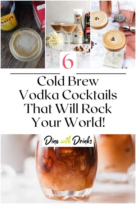 Collage of 4 cold brew vodka cocktails. Espresso Vodka Recipes, Cold Brew Coffee Cocktails, Cold Brew Cocktail Drinks, Coffee Vodka Drinks, Cold Brew Cocktail, Flavored Vodka Drinks, Vodka Frozen Drinks, Alcoholic Coffee Drinks, Coffee Vodka