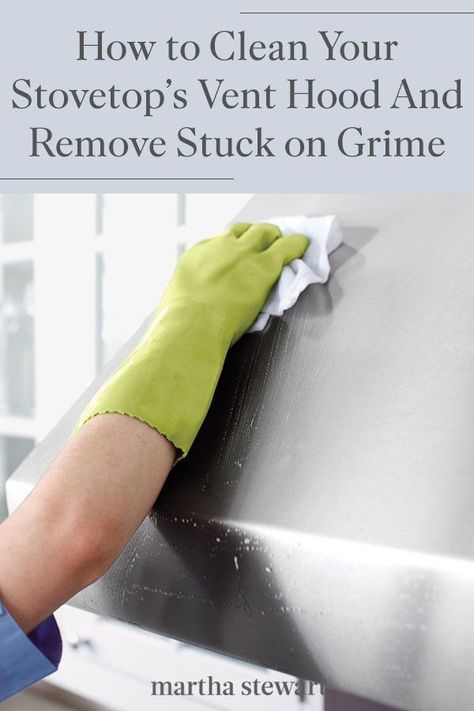 Getting your stovetop's vent hood spotless is simple with these cleaning hacks and tips. Add this kitchen item to your regular cleaning routine and remove grease and grime with these cleaning experts' helpful advice. #marthstewart #cleaningtips #cleaning #decluttering #homecleaningtips How To Remove Grease From Stove, How To Clean Greasy Stove Hood, Range Hood Cleaning, Degreaser For Stove Range Hoods, Clean Grease Off Stove Hood, Stove Vent Hood, Oven Vent, Stainless Steel Hood Vent, Cleaning Grease