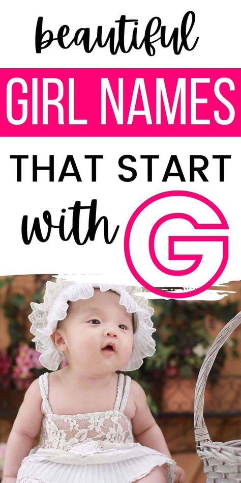 Looking for baby girl names that start with G? Here's our master list of over 30 beautiful names that are perfect for a newborn girl. Names That Start With G, Bany Girl Names, Names Of Baby Girl, Spanish Girls Names, Baby Girl Middle Names, New Baby Girl Names, Biblical Girl Names, G Names, Old Girl Names