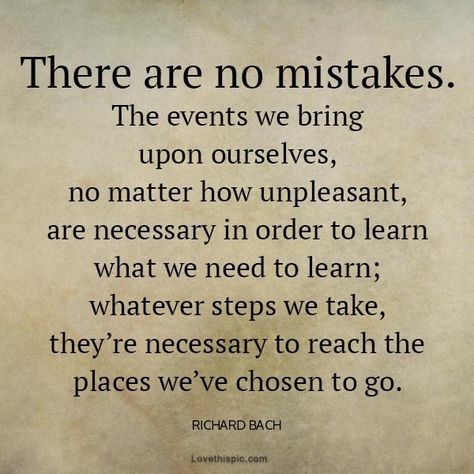 Richard Bach Quotes, There Are No Mistakes, Simple Life Quotes, Inspirational Quotations, Morning Gratitude, Inspirational Quotes Pictures, Wonderful Words, Quotable Quotes, Simple Life