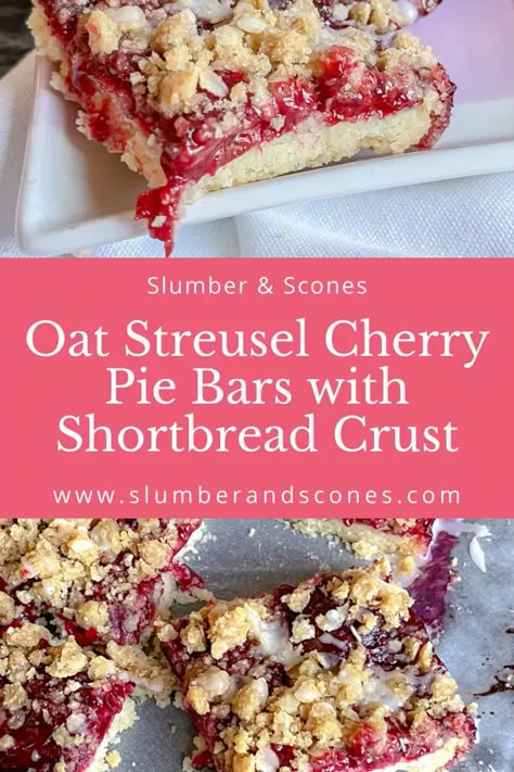 Oat Streusel Cherry Pie Bars with Shortbread Crust - Slumber and Scones Cherry Oat Bars, Oat Streusel Topping, Cherry Pie Bars Recipe, Cherry Slab Pie, Bars With Shortbread Crust, Sour Cherry Recipes, Sour Cherry Pie, Cherry Pie Filling Recipes, Pie Bars Recipe