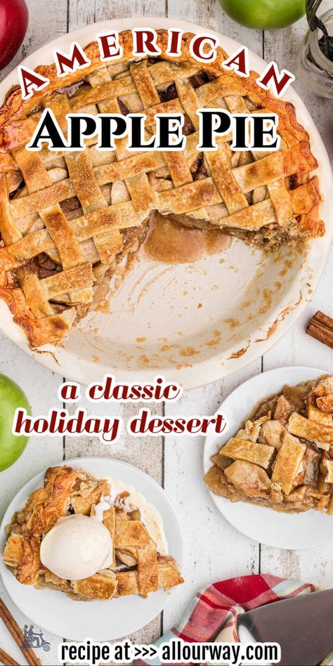 Classic Apple Pie Recipe, Classic Holiday Desserts, American Apple Pie, Apple Pie Recipe Homemade, Dessert Cravings, Sweet Bourbon, Homemade Pie Crust, Cooking Tricks, Apple Pie Bars