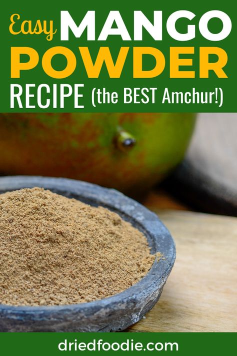 Mango Powder Uses, Amchur Powder Recipe, Mango Powder Recipes, Powdered Fruit, Amchur Powder, Dehydrated Recipes, Fruit Powders, Mango Chutney Recipe, How To Make Flour