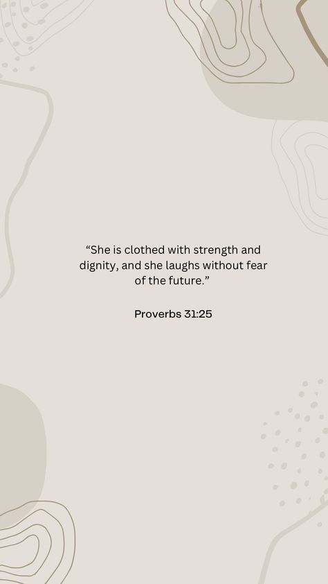 Proverbs 31:25-26 Wallpaper, Proverbs 31 Phone Wallpaper, Proverbs 31 Woman Outfits, Proverbs 31:10 Tattoo, Proverbs 31:16, Proverbs 31:25-26, Proverb 31:25, Proverbs 31 Verses, Proverbs 31 Wallpaper Iphone