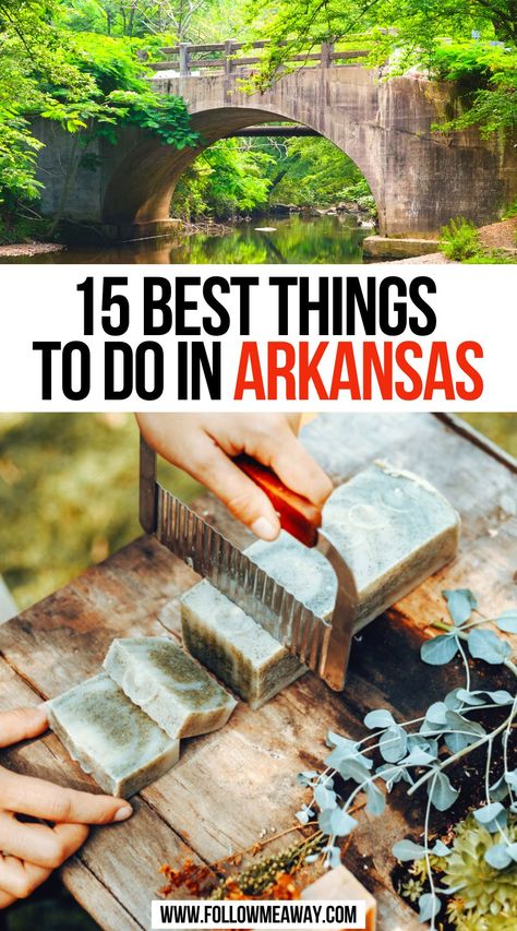 15 Best Things To Do In Arkansas Places To Visit In Arkansas, Things To Do In Arkansas, Arkansas Vacation, Arkansas Vacations, Travel Places To Visit, California With Kids, Arkansas Travel, North America Travel Destinations, Hot Springs National Park