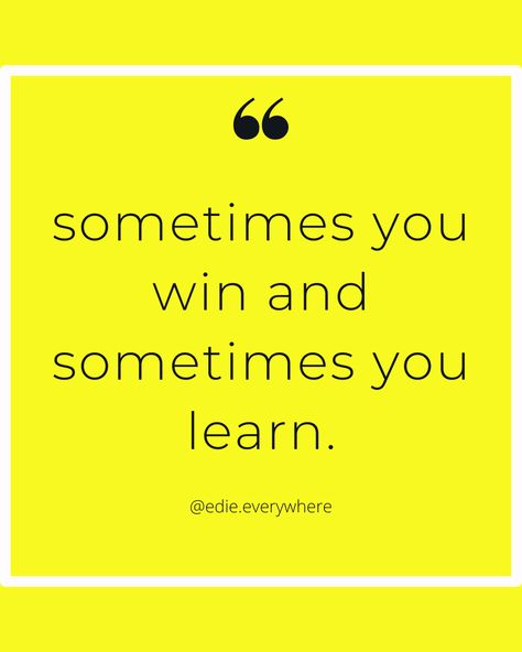 💹 I learn from every experience, yes, even the shitty ones. Sometimes you win, sometimes you learn. Meaningful Quotes, Gaming Logos, ? Logo, Quotes, Art, Logos