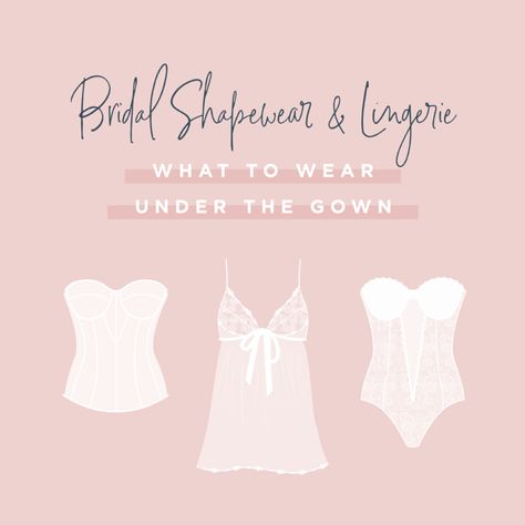 bridal shapewear and lingerie styles What To Wear Under Wedding Dress, Wedding Dress Shapewear, Shapewear For Wedding Dress, Dress Shapewear, Wedding Shapewear, Bridal Shapewear, Slip Wedding Dress, Bride Lingerie, Bridal Attire