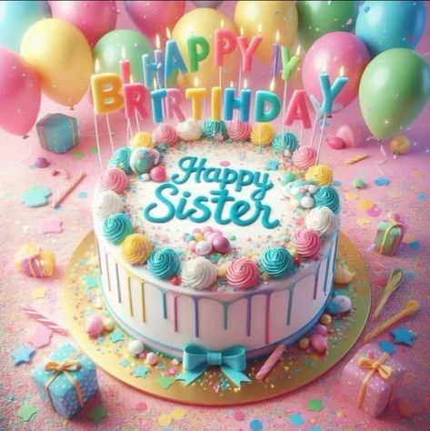 Happy Birthday Sister Cake, Sister Cake, Sister Birthday Cake, Colorful Birthday Cake, Beautiful Happy Birthday, Happy Sisters, Purple Birthday Party, Cake Image, Happy Birthday Cake Images