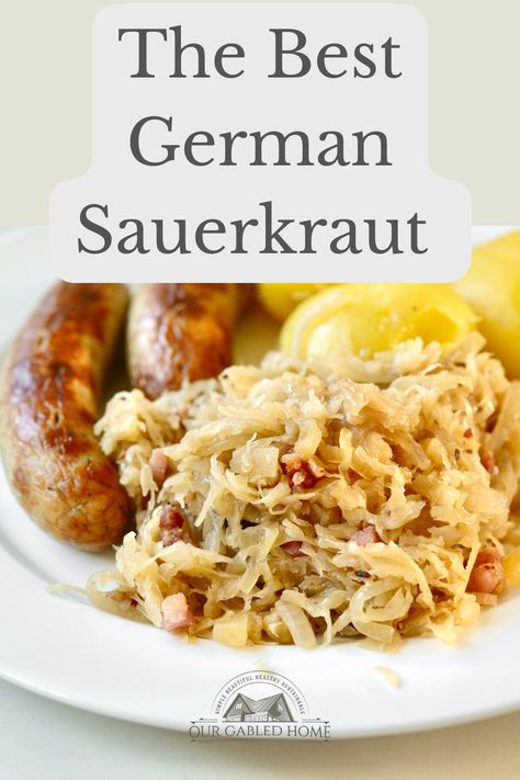 You will love this authentic German sauerkraut recipe, even or especially if you’re not a big fan of sour sauerkraut. It is the perfect side dish for all your meats but especially sausages. Sourkrout Recipes, German Sauerkraut Recipe, Our Gabled Home, German Sauerkraut, Food Authentic, German Food Authentic, Sauerkraut Recipe, Sauerkraut Recipes, Fermented Cabbage