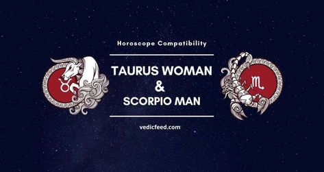 Taurus Woman and Scorpio Man Compatibility Taurus Woman And Scorpio Man, Taurus Woman Scorpio Man, Scorpio And Taurus Relationship, Taurus Relationships, Scorpio Relationships, Scorpio Man, Horoscope Compatibility, Taurus And Scorpio, Taurus Zodiac Facts