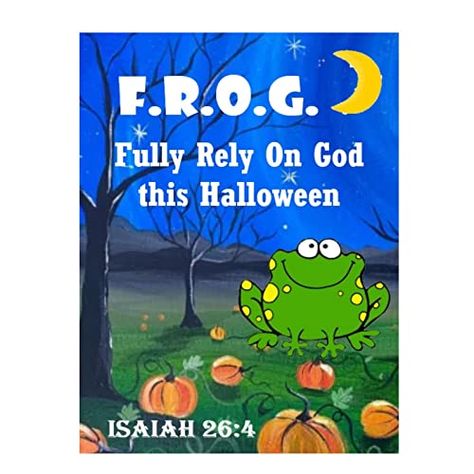 Halloween Fully Rely On God Frog F.R.O.G. Religious Bible Tracts for Kids Children Trunk Or Treat Evangelism Outreach Church Supplies Bulk (100 Count) Biblical Halloween Trunk Or Treat, Easy Christian Trunk Or Treat Ideas, Halloween Childrens Church Lessons, Sharing The Gospel On Halloween, Christian Halloween Ideas, Falloween Jesus Trunk Or Treat, Bible Tracts, Fully Rely On God, Isaiah 26 4