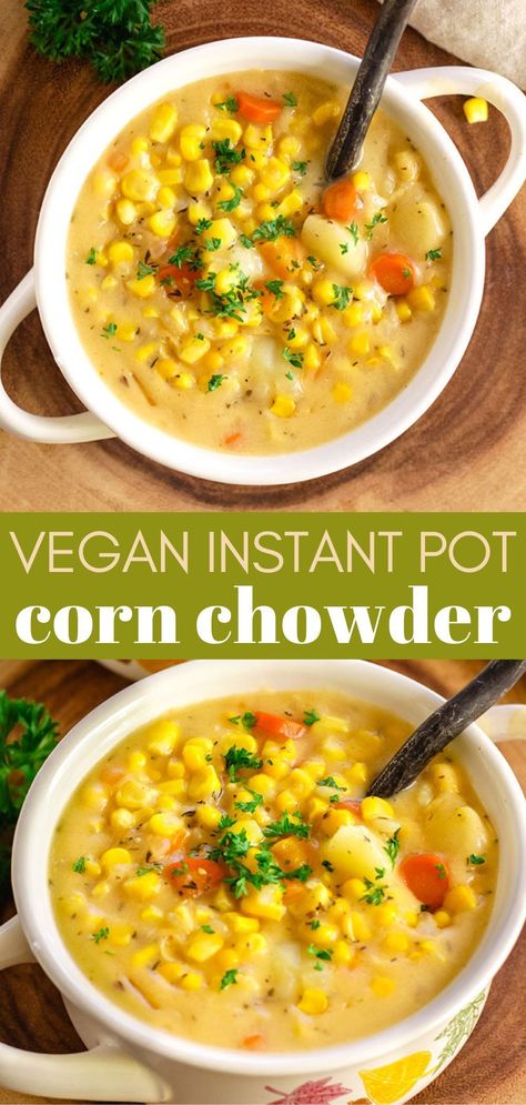 This Instant Pot Corn Chowder is a super fast and flavorful hands-off recipe that's dairy-free, nut-free, vegan, and gluten-free. Made with fresh or frozen corn, carrots and potatoes for a hearty vegan meal ready in less than 30 minutes. Vegan Corn Chowder Instant Pot, Vegan Potato Soup Instant Pot, Gluten Free Chowder, Easy Vegan Crockpot Recipes, Vegan Instant Pot Soup, Potato Corn Chowder Instant Pot, Ip Potatoes, Corn Chowder Instant Pot, Easy Vegetarian Crockpot Recipes