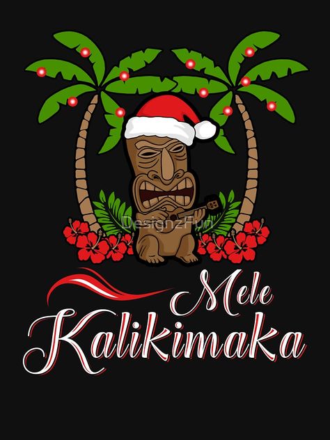 "Mele Kalikimaka Tiki Santa Merry Christmas " T-shirt by DesignzFun | Redbubble Christmas Tiki Bar, Tiki Christmas Decorations, Tiki Christmas, Tiki Bar Christmas Tree, Christmas Tiki Party, Mele Kalikimaka Christmas Door, Hawaiian Santa Claus, Hawaiian Christmas, Mele Kalikimaka