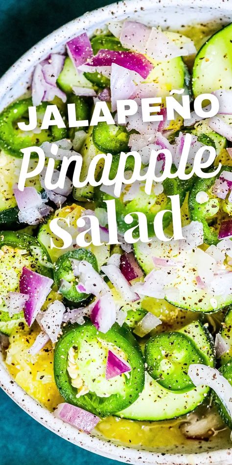 Pineapple Jalapeño Salad Recipe - Sweet CS Designs. Jalapeño Salad, Jalapeno Salad, Salad With Jalapeno, Jalapeño Pineapple, December Food, Spicy Pineapple, Pineapple Salad, Healthy Food Snacks, Summer Salads With Fruit