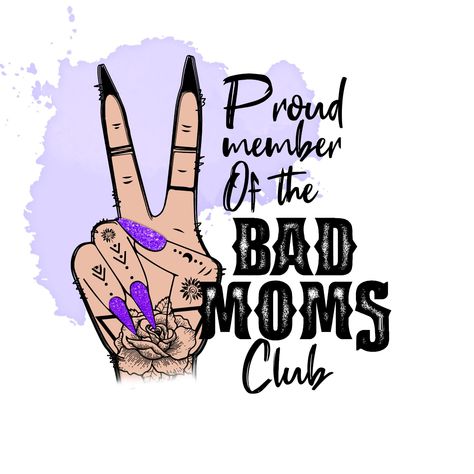 Bad Moms Club Tumbler, Bad Moms, Polyester Shirt, Moms Club, Sublimation Blanks, 60 Seconds, Mouse Pads, Peace Sign, Heat Press