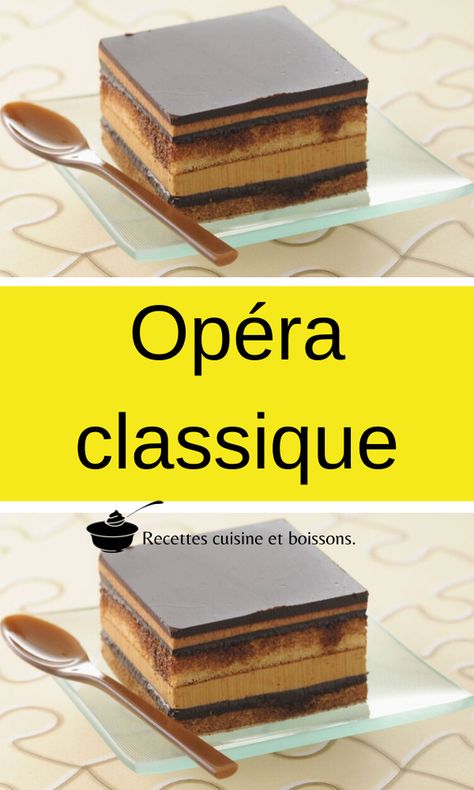 Opéra classique Opera Cake, Opera, Dessert, Cake, Art