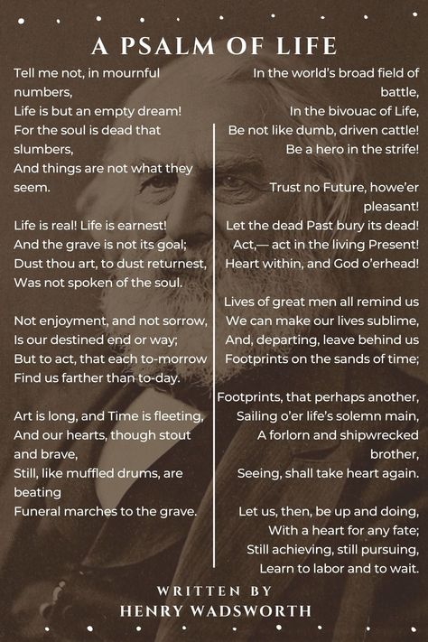 Henry Longfellow Poems, A Psalm Of Life, Henry Longfellow, Psalm Of Life, Longfellow Poems, Henry Wadsworth Longfellow, Poems About Life, Creative Writing, Psalms