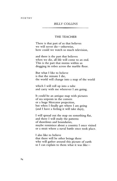 THE TEACHER by Billy Collins | Poetry Magazine Spike Milligan Poems, Billy Collins Poems, Billy Collins Poetry, Ballad Poetry, Earth Poetry, Phillis Wheatley Poems, Water Portrait, The Highway Man Poem, Billy Collins