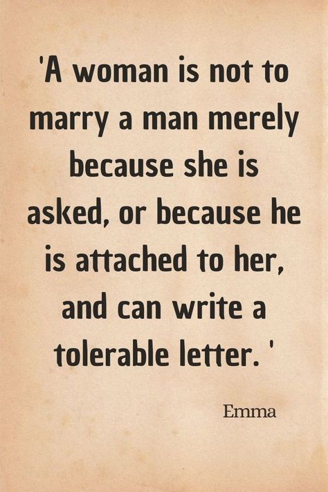 Jane Austen, Emma, Quotes Jane Austen Quotes Feminism, Funny Jane Austen Quotes, Emma Book Quotes, Emma Quotes Jane Austen, Jane Austen Book Quotes, Emma Quotes, Jane Austen Emma, Emma Woodhouse, Persuasion Jane Austen