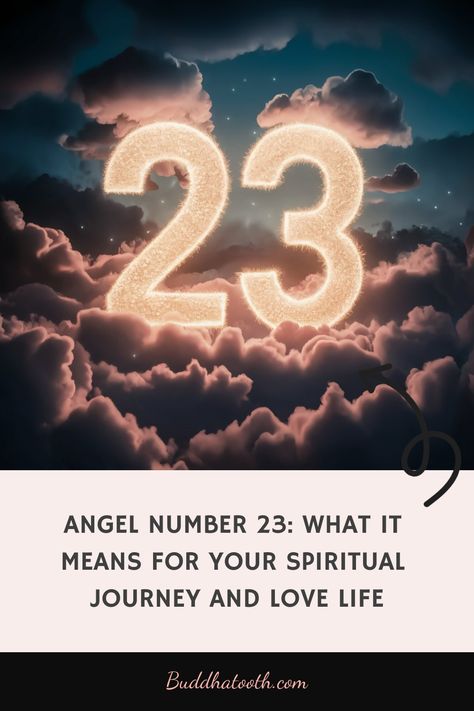 Angel number 23 glowing among clouds, symbolizing spiritual significance and guidance in your journey and love life. 23 Angel Number, Angel Number 23, Personal Revelation, Angel Signs, Angel Number Meanings, Hidden Messages, Number Meanings, What Is Meant, Embrace Change