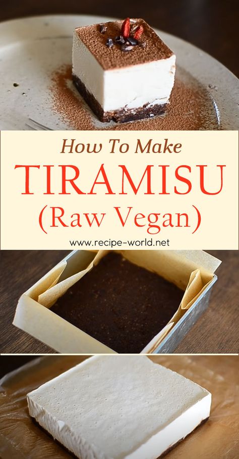 Raw Vegan Dinners, Make Tiramisu, Deserturi Raw Vegan, How To Make Tiramisu, Raw Vegan Cake, Vegan Tiramisu, Raw Vegan Diet, Raw Vegan Desserts, Raw Cake