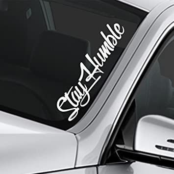 PRICES MAY VARY. Made of High Quality Vinyl. Size: 22 x 4 inches. White Letters Die Cut Vinyl Sticker (no background Weatherproof, Weatherproof, UV-resistant Stay humble Car Sticker Decal, Truck, Windshield Banner Sticker 22 x 4 inches - White Die Cut Denali Truck, Chrysler 300s, Luxury Helicopter, Jeep Brand, Car Sticker Design, Truck Stickers, Truck Decals, Jeep Accessories, Car Window Decals