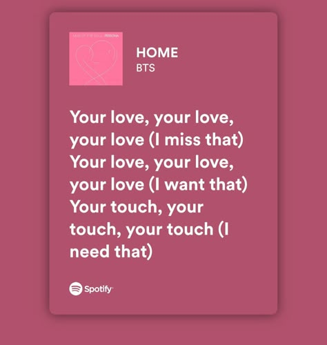 Song by bts Bts Songs Quotes, Bts Home Song, Bts Music Aesthetic, Bts Spotify Aesthetic, Bts Spotify Lyrics, Bts Song Lyrics Quotes Aesthetic, Bts Spotify, Musica Spotify, Home Lyrics