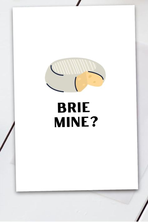 Valentines Day Card | Brie Mine? | Funny Valentines Day Card | Witty Valentines Day Card | Valentine for Him | Valentine for Her | Cute Card Valentine For Him, Funny Valentines Day, Funny Valentines, Cute Card, Valentines Day Card, Funny Valentine, Cute Cards, Brie, Valentines Cards