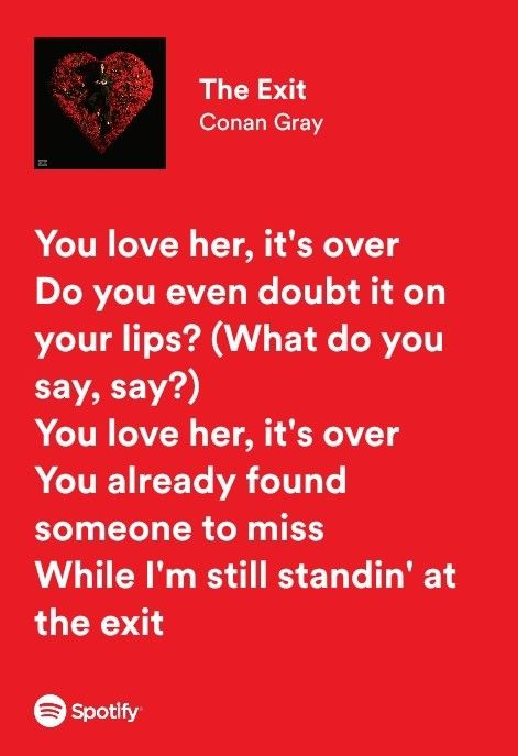 The Exit - Conan Gray The Exit Conan Gray, Conan Gray The Exit, I Love You In Conan Gray Lyrics, The Exit Lyrics Conan Gray, The Exit, The Exit Lyrics, Conan Gray Never Ending Song Poster, Conan Gray Songs Aesthetic, Favorite Lyrics