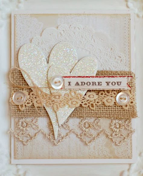 Bits and Pieces...: Scrapbook Nook Card Sharks Week 3 Creative Valentine Cards, Stamperia Cards, Burlap Card, Shabby Chic Cards, Creative Valentines, Wedding Anniversary Cards, Valentine Card, Adore You, Card Tags