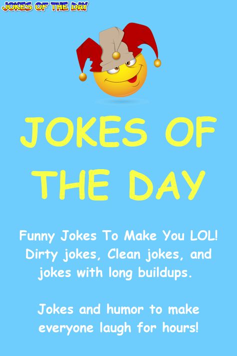 Huge collection of Funny Jokes, Long Jokes, Dad Jokes, Dirty & Adult Jokes, Clean Jokes, and many many more. New Jokes added daily. Jokes Clean, Easy Woodworking Ideas, Clean Funny Jokes, Clean Jokes, Long Jokes, Joke Of The Day, Clean Humor, New Girlfriend, Silly Jokes