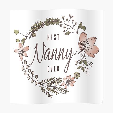 "Best Nanny Ever" T-shirt by cidolopez | Redbubble Grandma Gift, Mom And Grandma, Perfect Gift For Her, Online Gifts, Nanny, Grandma Gifts, Meaningful Gifts, Top Artists, Tshirt Colors