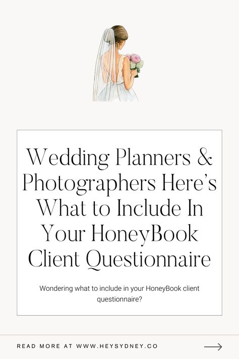 Wedding Planners & Photographers Here’s What to Include on Your HoneyBook Client Questionnaire Wedding Planner Questionnaire, Wedding Photography Questionnaire, Couple Questionnaire, Wedding Photographer Questions, Photography Questionnaire, Wedding Questionnaire, Client Questionnaire, Pre Engagement, Wedding Consultant