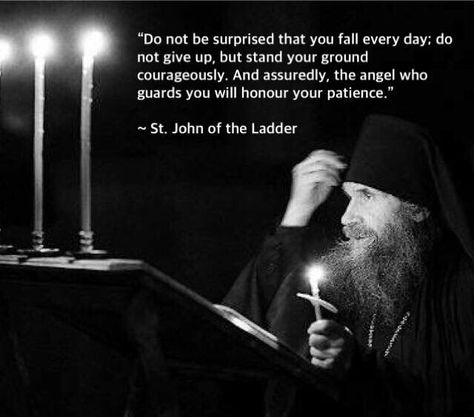 St John of the ladder Early Church Fathers, Eastern Orthodox Church, Saint Quotes Catholic, Holy Father, Eastern Orthodox, Saint Quotes, Father Quotes, Orthodox Christianity, Catholic Quotes