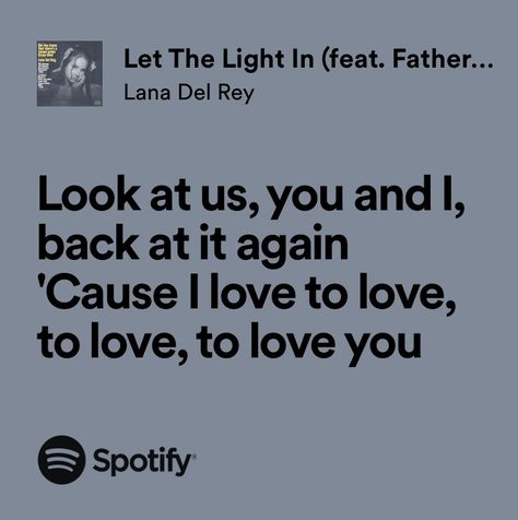 Lana Lyrics, Father John Misty, I Love To Love, Real Lyrics, Notion Icons, Lana Del Rey Songs, Lana Del Rey Lyrics, Relatable Lyrics, Meaningful Lyrics