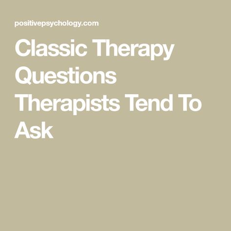 Classic Therapy Questions Therapists Tend To Ask Therapist Questions, Therapy Questions, Solution Focused Therapy, Gestalt Therapy, Content Analysis, Talk Therapy, Cognitive Behavioral Therapy, Types Of Music, Behavioral Therapy